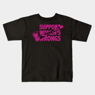 Support Women's Wrongs Kids T-Shirt